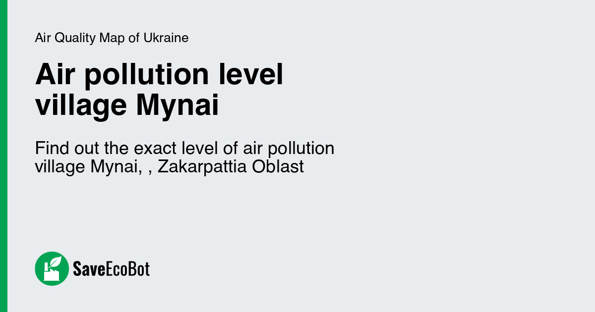 Air Quality In The Village Mynai Zakarpattia Oblast Ukraine Air air-quality-in-the-village-mynai-zakarpattia-oblast-ukraine-air